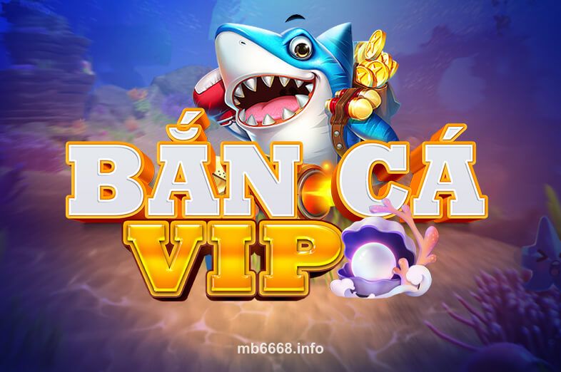 Hình ảnh Bắn Cá VIP tại mb66